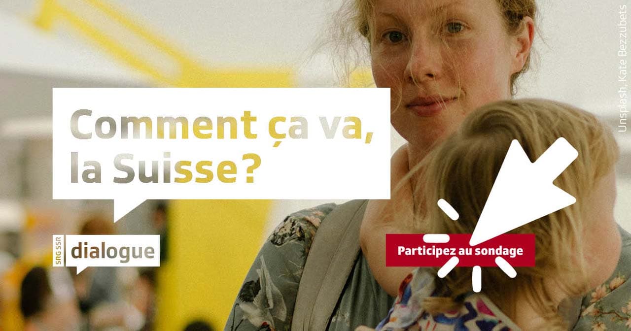 Comment ça va, la Suisse ? Aller directement au grand sondage